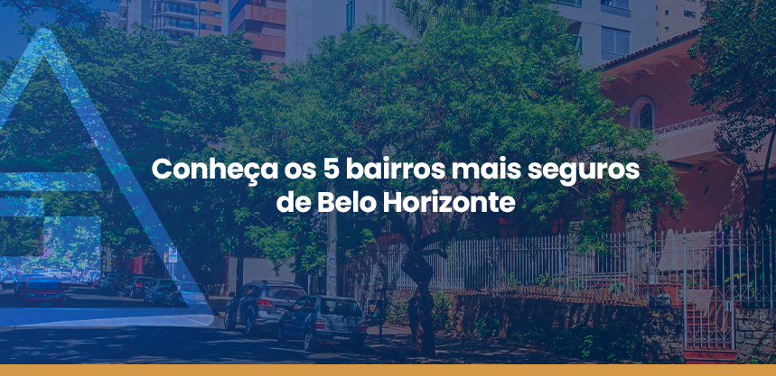 Conheça os principais bairros de Belo Horizonte
